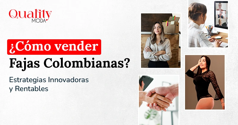 Portada del artículo ¿Cómo Vender Fajas Colombianas? Estrategias Innovadoras y Rentables